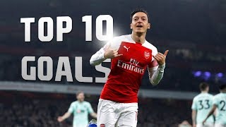 Mesut Özil  Top 10 Goals [upl. by Epilef]