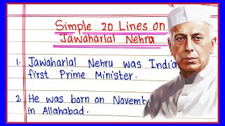 20 Lines on Jawaharlal Nehru  Jawaharlal Nehru Essay 20 Lines in English  Jawaharlal Nehru Speech [upl. by Mendel]