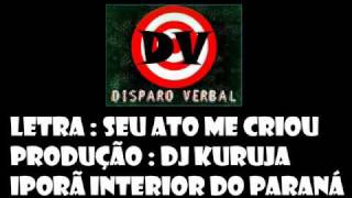 Disparo Verbal  Seu Ato me Criou [upl. by Asinla]