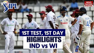 Ind vs Wi Highlights Today Match Highlights   India vs West Indies 1st test day 1 [upl. by Keemahs]