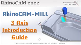 RhinoCAM 2022 Introduction to 3 Axis Machining [upl. by Anirrak285]