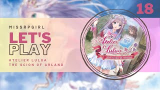 Lets Play Atelier Lulua The Scion of Arland 18 atelierlulua [upl. by Adnopoz411]