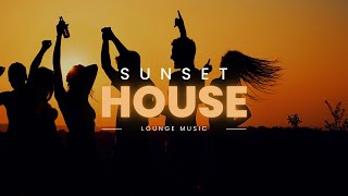 Sunset House  Lounge House Music  Best Mix [upl. by Odnanreh522]