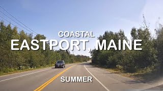 Driving to Eastport Maine summer maine eastport [upl. by Handel]