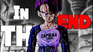 Dragon Ball Z  IN THE END EPIC VERSION  FULL AMV [upl. by Zerdna391]