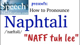 How to Pronounce Naphtali [upl. by Buskirk245]