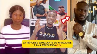 🚨🚨LA RÉPONSE SANGLANTE DE NIVAQUINE À ZACK MWEKASSA  c’est gâté oh [upl. by Yenitirb]