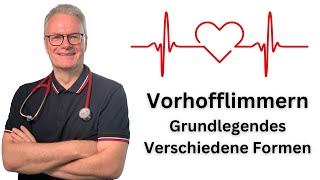 Vorhofflimmern einfach erklärt Welche Arten gibt es [upl. by Garcon614]