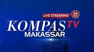 LIVE STREAMING  KOMPAS TV MAKASSAR  ON 24 JAM [upl. by Nimad980]