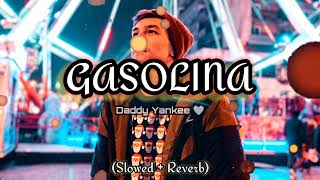 GASOLINA SlowedReverb Daddy Yankee 🤍  Bass Boosted  Use Headphones 🎧 [upl. by Sexton]