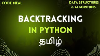 Backtracking Algorithm  Python  Data Structures amp Algorithms  Tamil [upl. by Puna872]