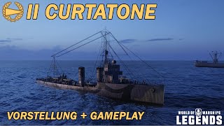 CURTATONE  Vorstellung und erstes Gameplay  World of Warships Legends [upl. by Corbett]