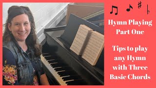 How to Play Any Hymn With 3 Basic Chords Hymn Playing Series Part 1 [upl. by Akener]