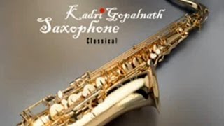 Saxophone by Kadri Gopalnath  Classical Instrumental [upl. by Abih]