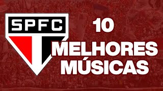 10 MELHORES CANTOS da TORCIDA do SÃO PAULO FC  Legendado  TORCIDA INDEPENDENTE [upl. by Eirotal]