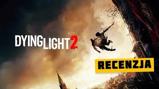 Dying Light 2 – recenzja gry [upl. by Eisse]