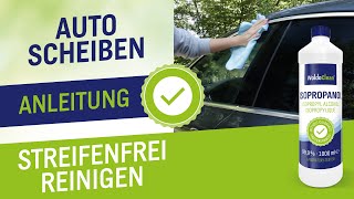 Autoscheiben mit Isopropanol streifenfrei reinigen Anleitung  Fenster einfach sauber machen [upl. by Assiluy11]