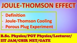 Joule  Thomson Cooling  Complete Explanation  Porous Plug Experiment  BSc Physics [upl. by Stannwood]