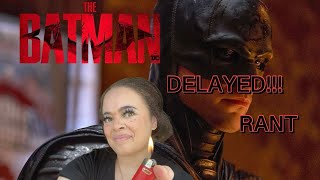 RANT The Batman 2 Delayed… WTF [upl. by Nelie585]