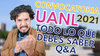 Convocatoria UANL 2021  Todo lo que debes de saber antes que nada [upl. by Aleksandr]