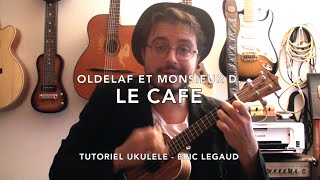 Le café Oldelaf et MrD  Ukulele tutoriel [upl. by Enirehtakyram]