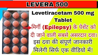 Levetiracetam Tablets IP 500 mg  Levera 500 Tablet  Epiliv 500 Tablet  Levera Tablet uses [upl. by Aisereht]