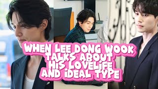 Eng Sub When Lee Dong Wook talks about his love life and ideal type  Lee Dong Wook Scenepack [upl. by Anilehcim]