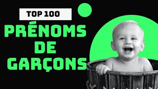 Prénoms Garçons Tendance Top 100 [upl. by Hayikat]