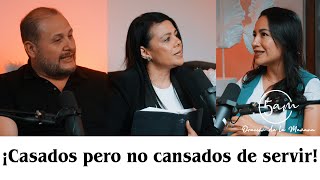 ¡Casados pero no cansados de servir 5ampodcast [upl. by Faustus]