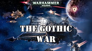 THE GOTHIC WAR WARHAMMER 40K LORE [upl. by Enelehs262]