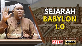 24  Sejarah Babylon  Ustaz Auni Mohamed  April 2016 [upl. by Nuyh800]