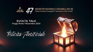 SvoltaTalk  Felicità Artificiale [upl. by Nohsav]