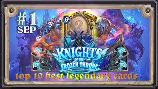 TOP 10 BEST Legendary Cards from Frozen Throne 1 Hearthstone CHART [upl. by Dalohcin]