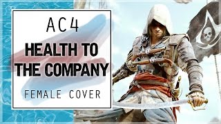 Assassins Creed 4  Heres A Health To The Company  Female Cover [upl. by Eddana]