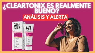 ¿Vale la Pena Cleartonix Descubre más sobre esta crema [upl. by Anav]