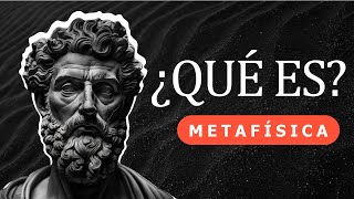 METAFÍSICA  ¿QUÉ ES [upl. by Bickart]