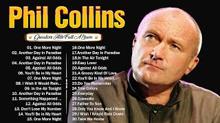 Phil Collins Best Songs 🍄 Phil Collins Hits Full Album 🌷 Phil Collins 2024 [upl. by Marala948]