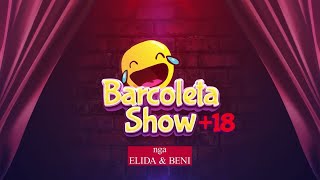 Barcoleta show me Shkoklen  EPISODI 4 [upl. by Barbaresi]