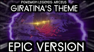 Giratina Battle Theme but its EPIC  Pokemon Legends Arceus EPIC VERSIONREMIX [upl. by Daniels]