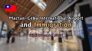 🇹🇼 Taiwan Vlog 1 Mactan–Cebu International Airport and Immigration [upl. by Enyahc]