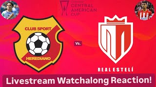 CS Herediano Vs Real Estelí FC 2024 CONCACAF Central American Cup Semifinals Live Watchalong [upl. by Nnairb]