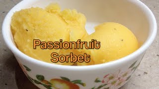 Passionfruit Sorbet Thermochef Video Recipe cheekyricho [upl. by Wolfort]