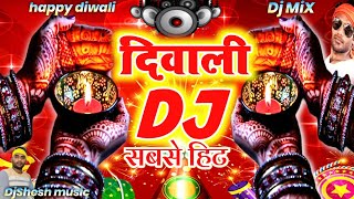 Diwali Song Dj Remix  Dipawali Special Dj Mix 2024 Happy Diwali  Diwali Ke Gana  Diwali Song 2024 [upl. by Negaem]