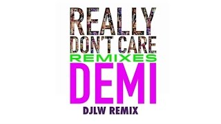 Demi Lovato  Really Dont Care DJLW Remix Official Audio [upl. by Melamie]