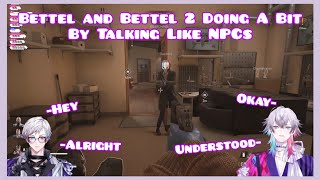 Bettel and Bettel 2 Doing A Run in Payday 3 While Talking Like NPCs [upl. by Ilime]