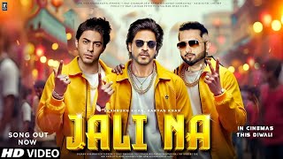 Jali Na Song  Aryan Khan  Shahrukh Khan  Yo Yo Honey Singh  Srk songs  Honey Singh Songs [upl. by Sirromad]