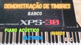 Demonstração de timbres xps 30Pianos [upl. by Harrie]