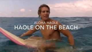 Aloha Haole • Haole On The Beach MovieClip [upl. by Sirromed]