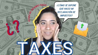 CÓMO HACER MI TAX RETURN LLENAR FORMATO Y ENVIARLO AL IRS [upl. by Kemme]