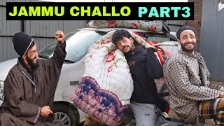 Jammu Challo Part 3 Kashmiri Funny Drama [upl. by Shapiro]